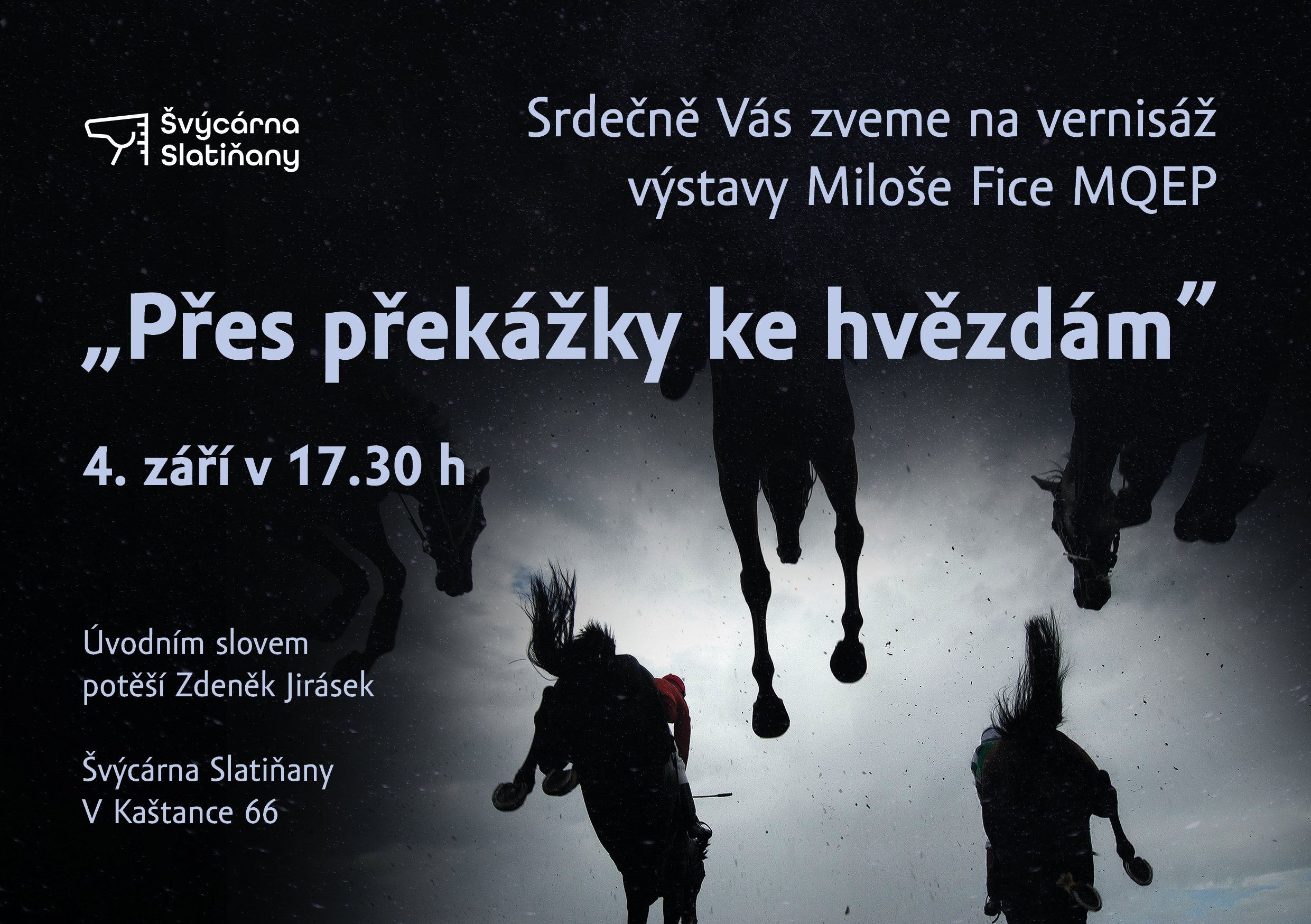 Plakát k vernisáži výstavy Miloše Fice - Přes překážky ke hvězdám