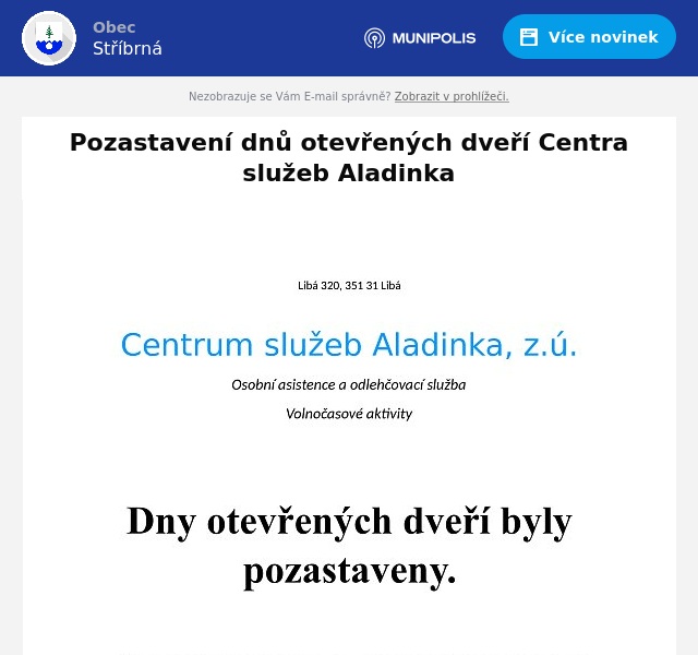 Náhledový obrázek článku: Pozastavení dnů otevřených dveří Centra služeb Aladinka
